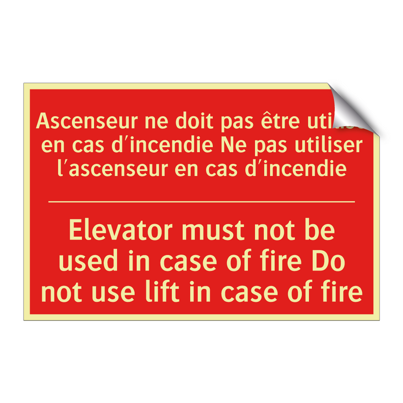 Ascenseur ne doit pas être utilisé /.../ - Elevator must not be used in case /.../