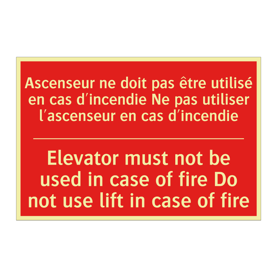 Ascenseur ne doit pas être utilisé /.../ - Elevator must not be used in case /.../