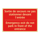 Sortie de secours ne pas stationner /.../ - Emergency exit do not park in /.../