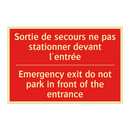 Sortie de secours ne pas stationner /.../ - Emergency exit do not park in /.../