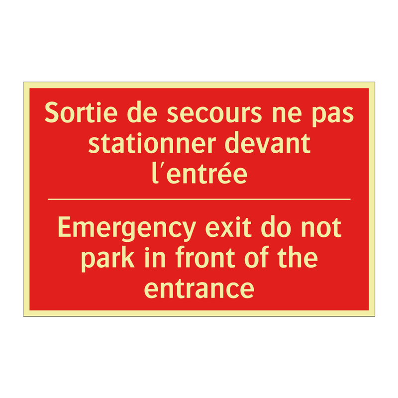 Sortie de secours ne pas stationner /.../ - Emergency exit do not park in /.../