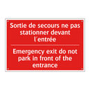 Sortie de secours ne pas stationner /.../ - Emergency exit do not park in /.../