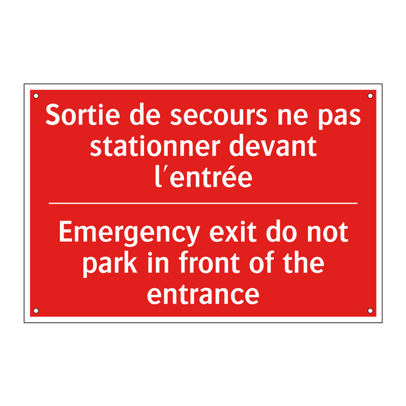 Sortie de secours ne pas stationner /.../ - Emergency exit do not park in /.../