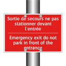 Sortie de secours ne pas stationner /.../ - Emergency exit do not park in /.../