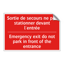 Sortie de secours ne pas stationner /.../ - Emergency exit do not park in /.../