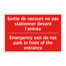 Sortie de secours ne pas stationner /.../ - Emergency exit do not park in /.../