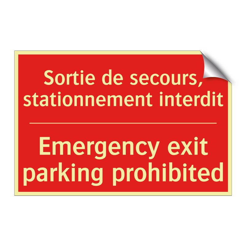 Sortie de secours, stationnement /.../ - Emergency exit parking prohibited /.../
