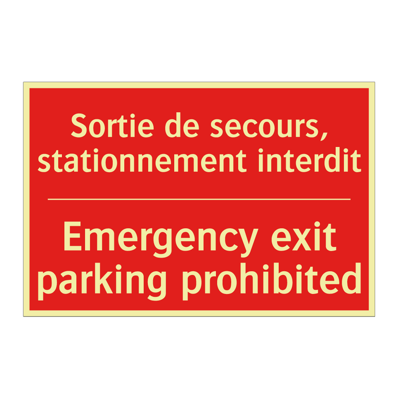 Sortie de secours, stationnement /.../ - Emergency exit parking prohibited /.../