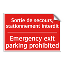 Sortie de secours, stationnement /.../ - Emergency exit parking prohibited /.../