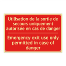 Utilisation de la sortie de secours /.../ - Emergency exit use only permitted /.../