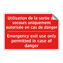 Utilisation de la sortie de secours /.../ - Emergency exit use only permitted /.../