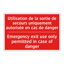 Utilisation de la sortie de secours /.../ - Emergency exit use only permitted /.../