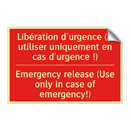 Libération d'urgence (À utiliser /.../ - Emergency release (Use only in /.../
