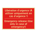 Libération d'urgence (À utiliser /.../ - Emergency release (Use only in /.../