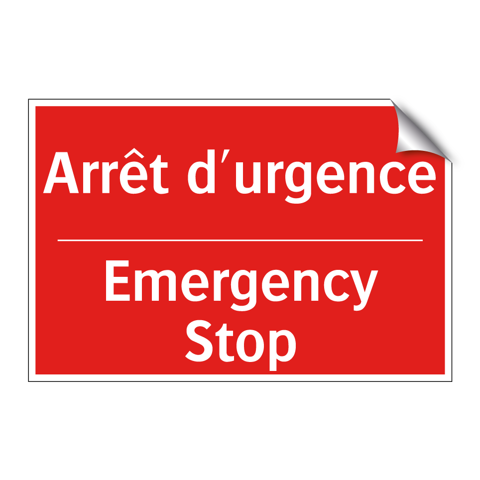 Arrêt d'urgence - Emergency Stop