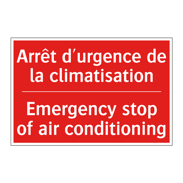 Arrêt d'urgence de la climatisation /.../ - Emergency stop of air conditioning /.../
