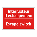 Interrupteur d'échappement - Escape switch