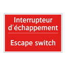 Interrupteur d'échappement - Escape switch