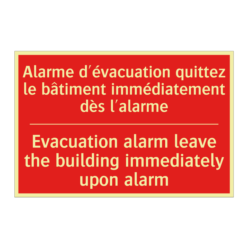 Alarme d'évacuation quittez le /.../ - Evacuation alarm leave the building /.../