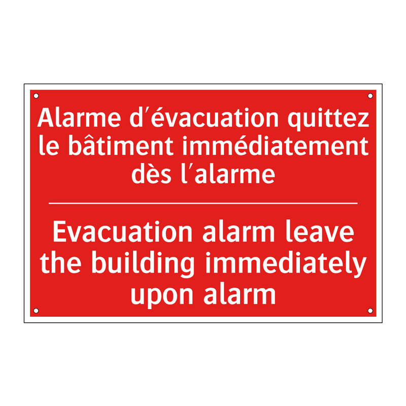 Alarme d'évacuation quittez le /.../ - Evacuation alarm leave the building /.../