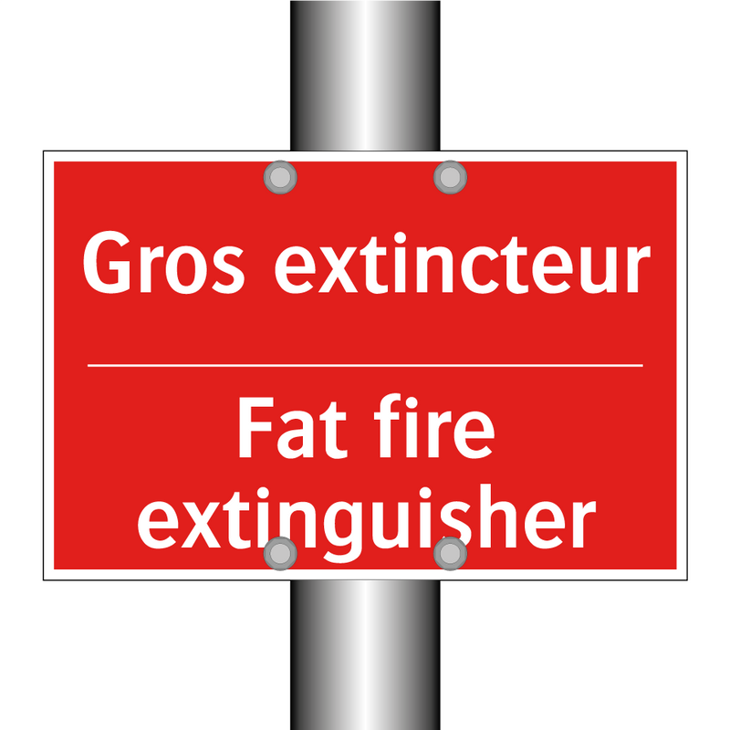Gros extincteur - Fat fire extinguisher