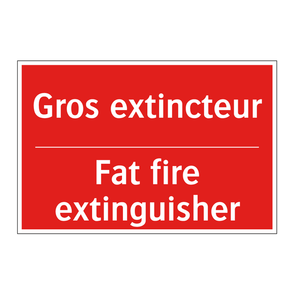 Gros extincteur - Fat fire extinguisher