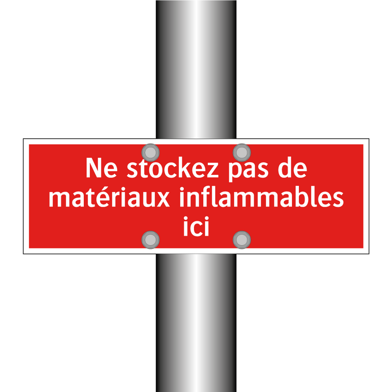 Ne stockez pas de matériaux inflammables ici