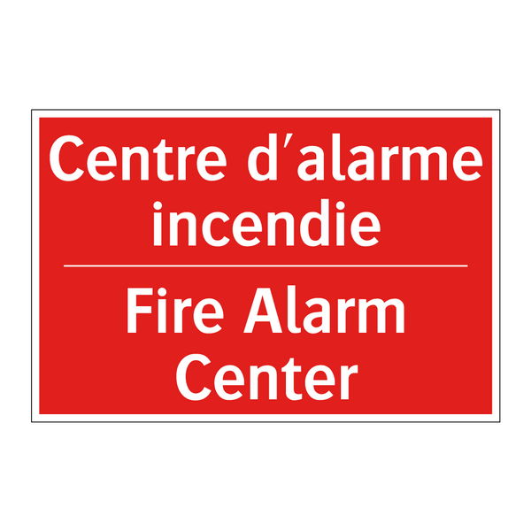 Centre d'alarme incendie - Fire Alarm Center