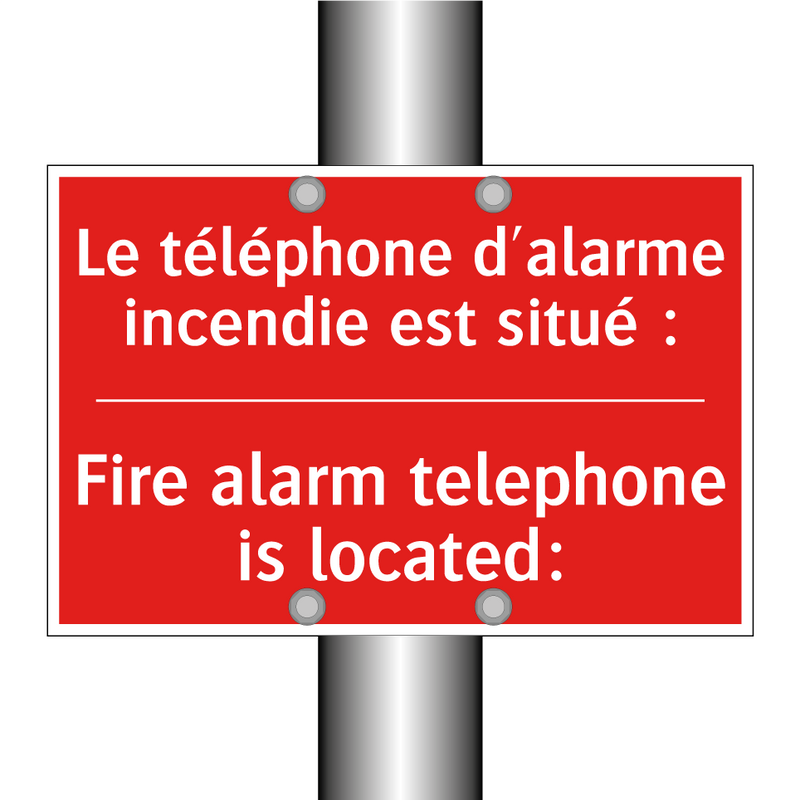 Le téléphone d'alarme incendie /.../ - Fire alarm telephone is located: /.../