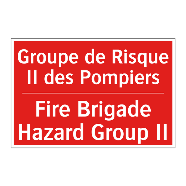 Groupe de Risque II des Pompiers /.../ - Fire Brigade Hazard Group II