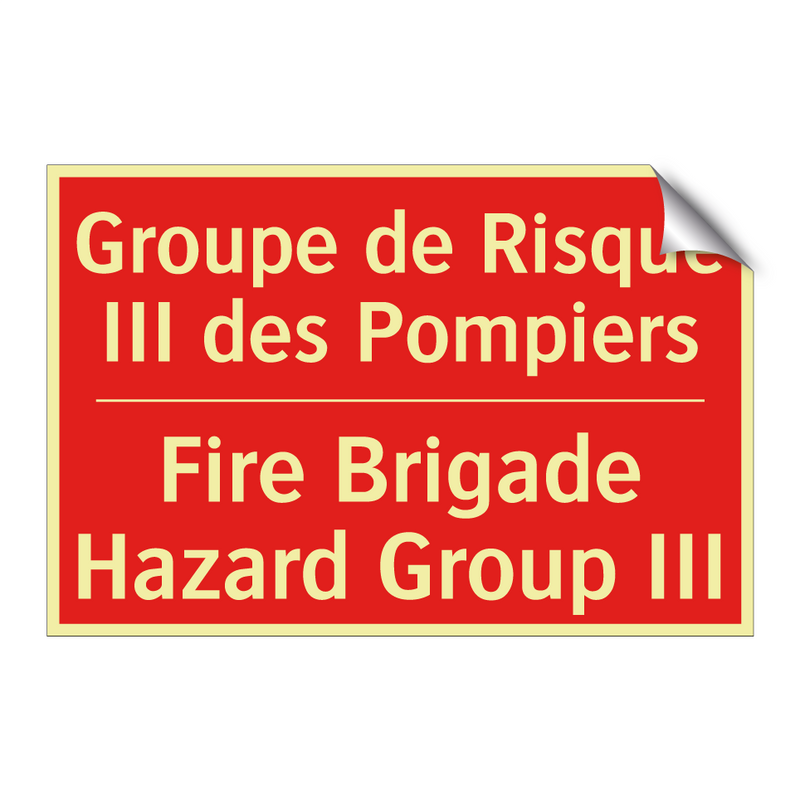Groupe de Risque III des Pompiers /.../ - Fire Brigade Hazard Group III