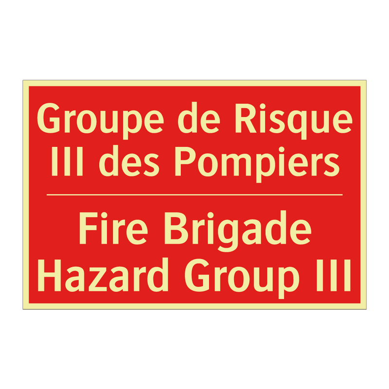 Groupe de Risque III des Pompiers /.../ - Fire Brigade Hazard Group III