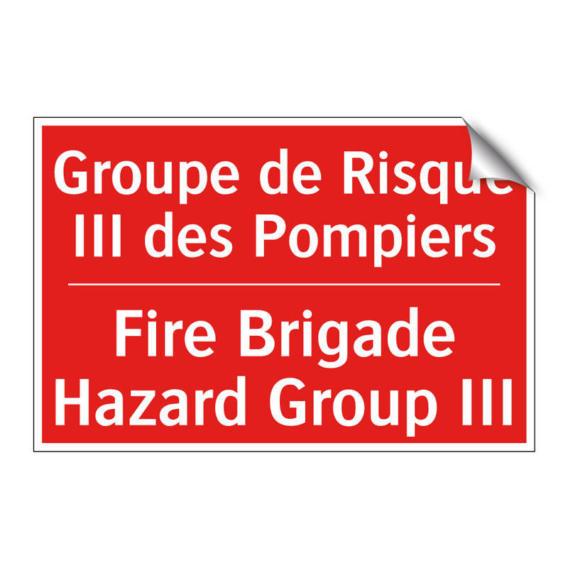 Groupe de Risque III des Pompiers /.../ - Fire Brigade Hazard Group III