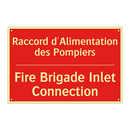 Raccord d'Alimentation des Pompiers /.../ - Fire Brigade Inlet Connection