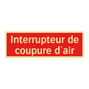 Interrupteur de coupure d'air