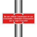 Ne pas utiliser l'ascenseur en cas d'incendie ! Itinéraire d'évacuation par la cage d'escalier
