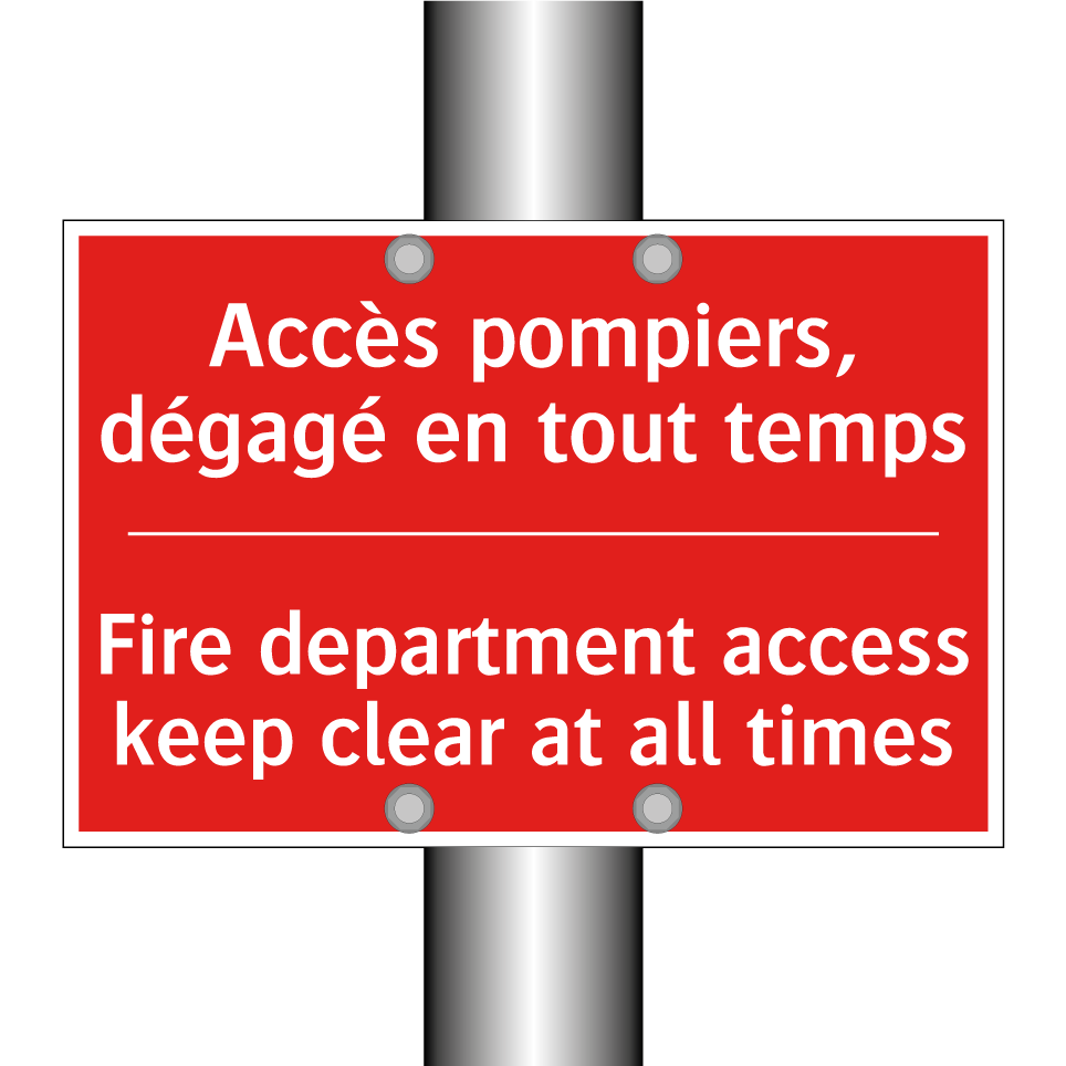 Accès pompiers, dégagé en tout /.../ - Fire department access keep clear /.../