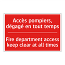 Accès pompiers, dégagé en tout /.../ - Fire department access keep clear /.../