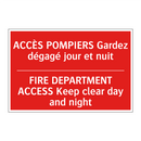 ACCÈS POMPIERS Gardez dégagé jour /.../ - FIRE DEPARTMENT ACCESS Keep clear /.../