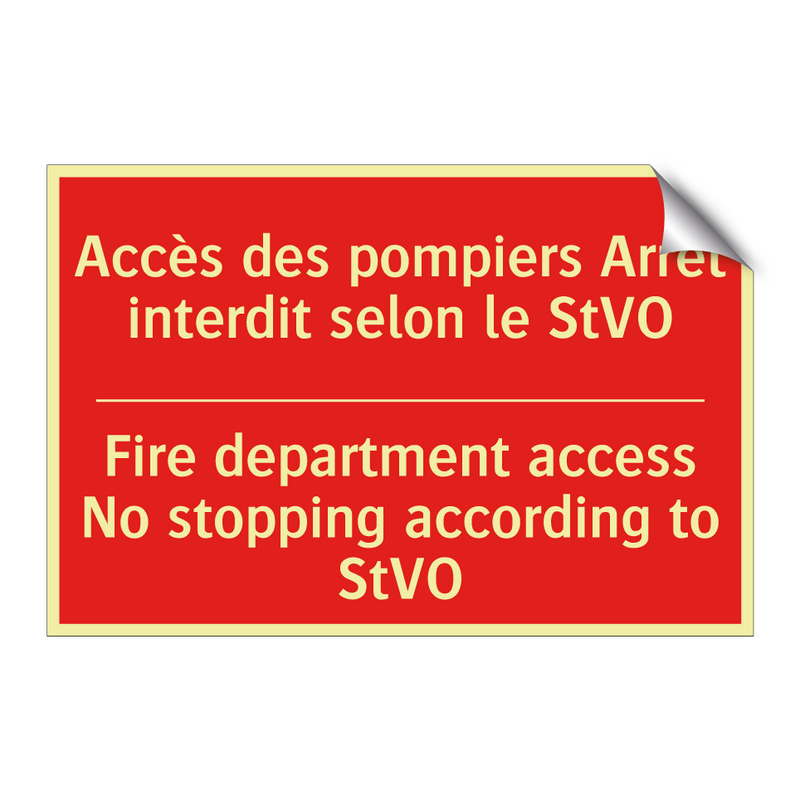 Accès des pompiers Arrêt interdit /.../ - Fire department access No stopping /.../