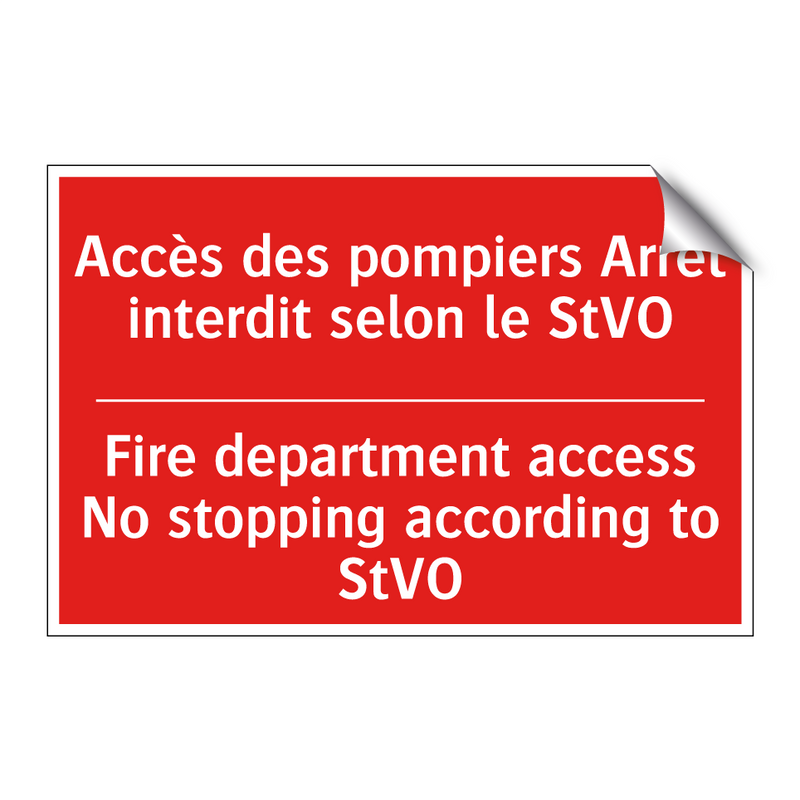 Accès des pompiers Arrêt interdit /.../ - Fire department access No stopping /.../