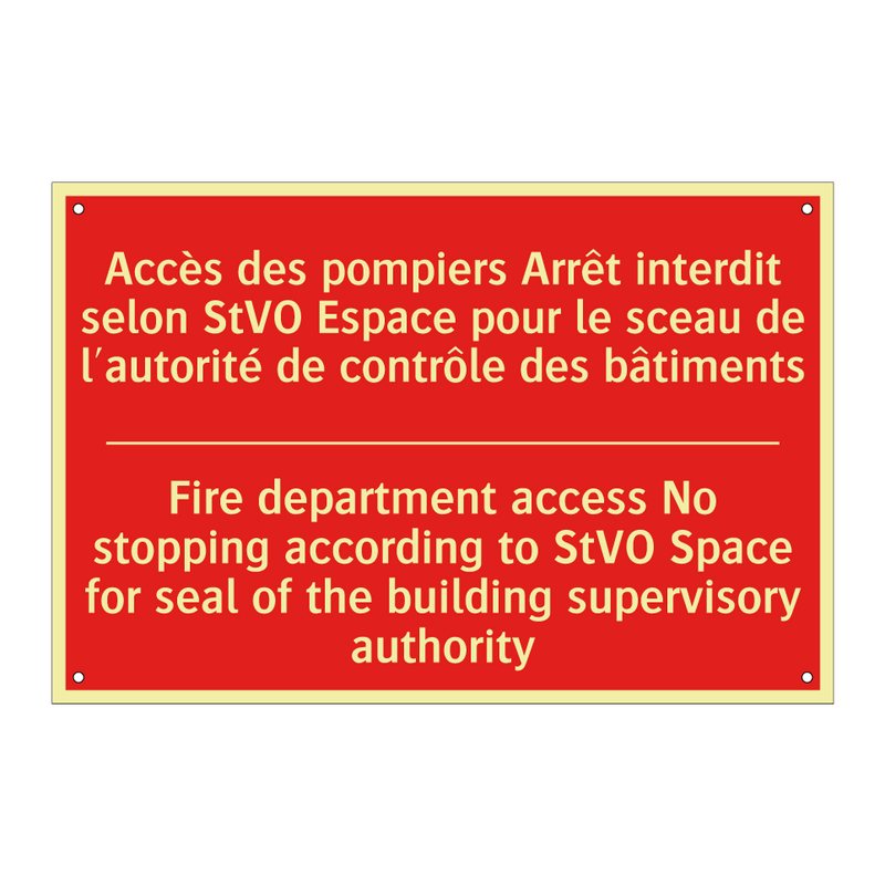 Accès des pompiers Arrêt interdit /.../ - Fire department access No stopping /.../