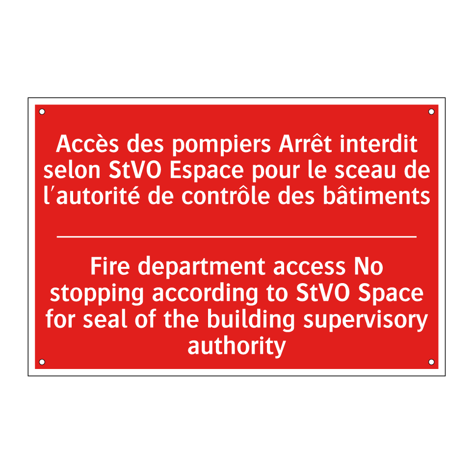 Accès des pompiers Arrêt interdit /.../ - Fire department access No stopping /.../