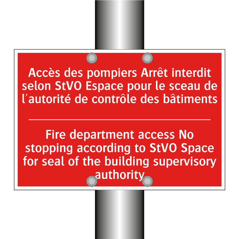 Accès des pompiers Arrêt interdit /.../ - Fire department access No stopping /.../
