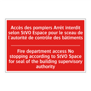 Accès des pompiers Arrêt interdit /.../ - Fire department access No stopping /.../
