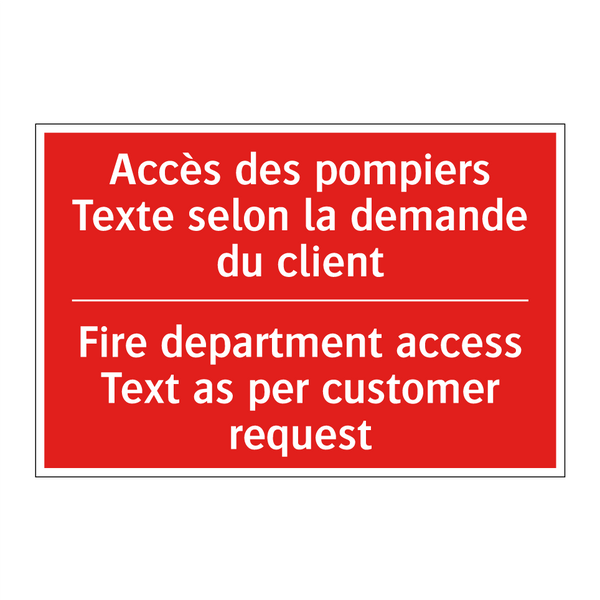 Accès des pompiers Texte selon /.../ - Fire department access Text as /.../