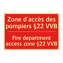 Zone d'accès des pompiers §22 /.../ - Fire department access zone §22 /.../