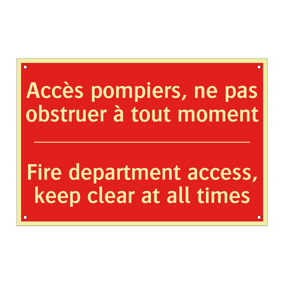 Accès pompiers, ne pas obstruer /.../ - Fire department access, keep clear /.../