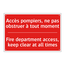 Accès pompiers, ne pas obstruer /.../ - Fire department access, keep clear /.../