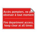 Accès pompiers, ne pas obstruer /.../ - Fire department access, keep clear /.../